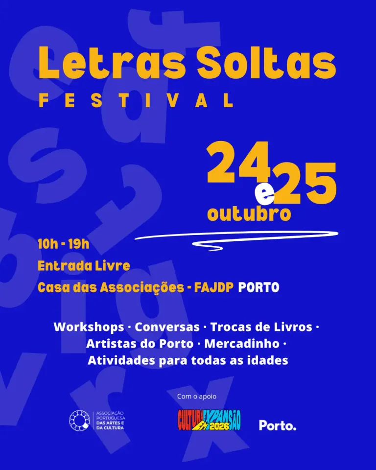Cartaz do Festival Letras Soltas: 24 e 25 de outubro, 10h–19h, entrada livre, Casa das Associações (FAJDP), Porto. Workshops, conversas, trocas de livros, artistas do Porto, mercadinho e atividades para todas as idades.
