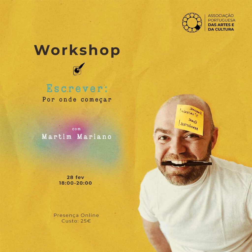 Workshop "Escrever: Por onde começar" de Martim Mariano